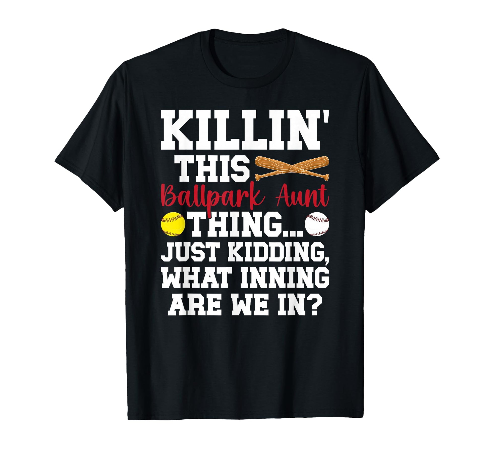 This Ballpark Aunt Thing Baseball T-Shirt - Casual Everyday Wear Unisex - T-Shirt, Sweatshirt, Hoodie
