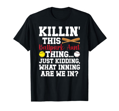 This Ballpark Aunt Thing Baseball T-Shirt - Casual Everyday Wear Unisex - T-Shirt, Sweatshirt, Hoodie