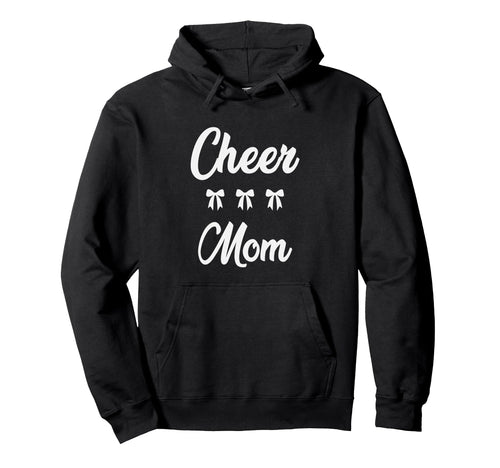 Cheer Mom Cheerleader Cheerleading Hoodie - Novelty Apparel for Adults - T-Shirt, Sweatshirt, Hoodie