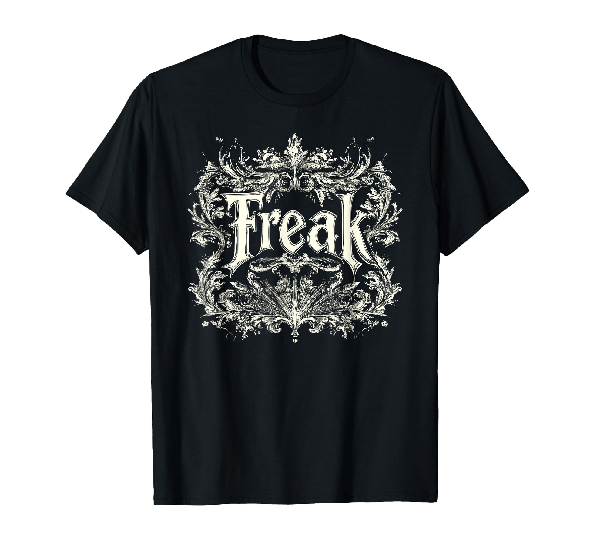 Freak Gothic Alt Grunge Hip Hop T-Shirt - Casual Everyday Wear Men Women - T-Shirt, Sweatshirt, Hoodie