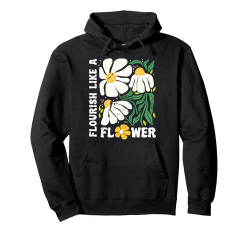 Flourish Like Flower Bible Verse Boho Hoodie - Aesthetic Graphic Unisex - T-Shirt, Sweatshirt, Hoodie