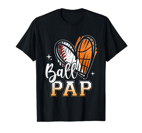 Ball Pap Baseball Basketball Pap Dad T-Shirt - Minimalist Print for Adults - T-Shirt, Sweatshirt, Hoodie