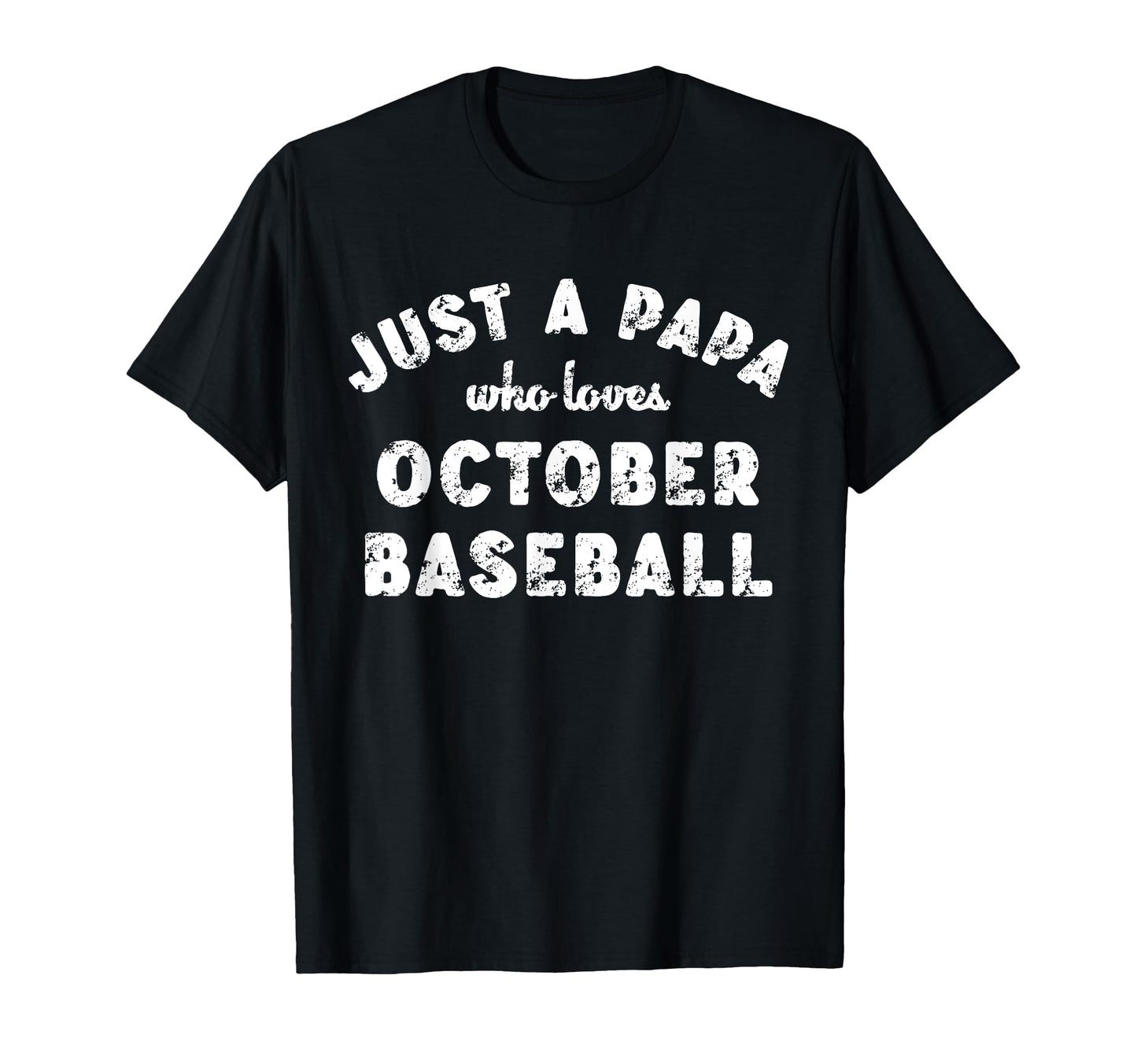Mens Just Papa Who Loves October T-Shirt - Aesthetic Graphic Unisex - T-Shirt, Sweatshirt, Hoodie