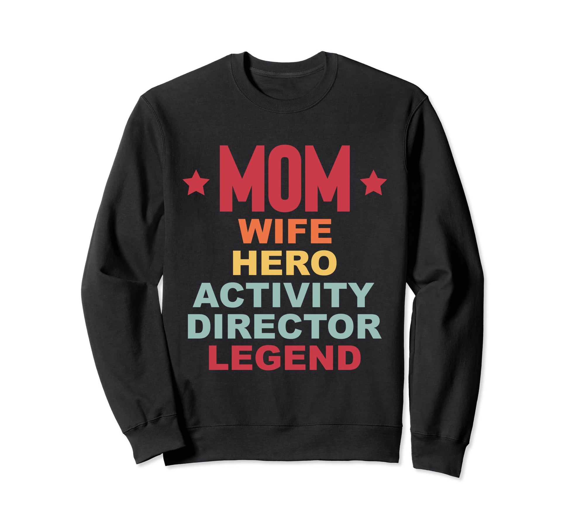Mom Hero Activity Director Sweatshirt - Aesthetic Graphic Men Women - T-Shirt, Sweatshirt, Hoodie