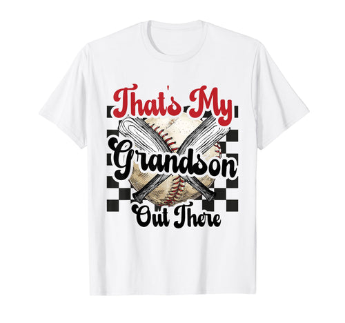Thats My Grandson Out There Baseball T-Shirt - Aesthetic Graphic Unisex - T-Shirt, Sweatshirt, Hoodie