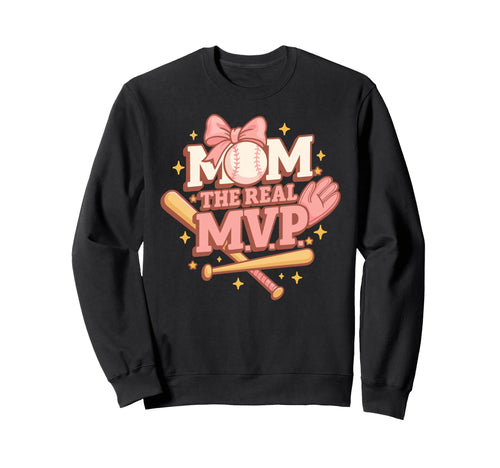 Mom Real Most Valuable Person Funny Sweatshirt - Unique Graphic for Adults - T-Shirt, Sweatshirt, Hoodie