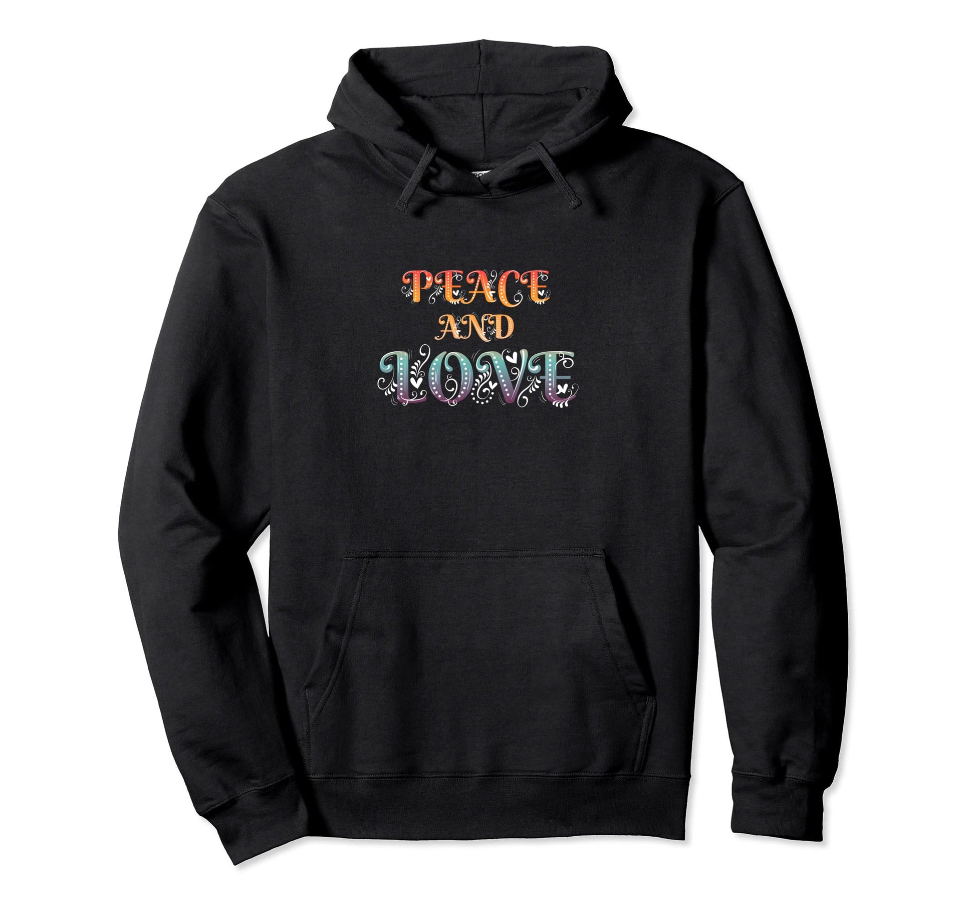 Make Peace Not War Colorful Peace Love Hoodie - Trendy Graphic Unisex - T-Shirt, Sweatshirt, Hoodie