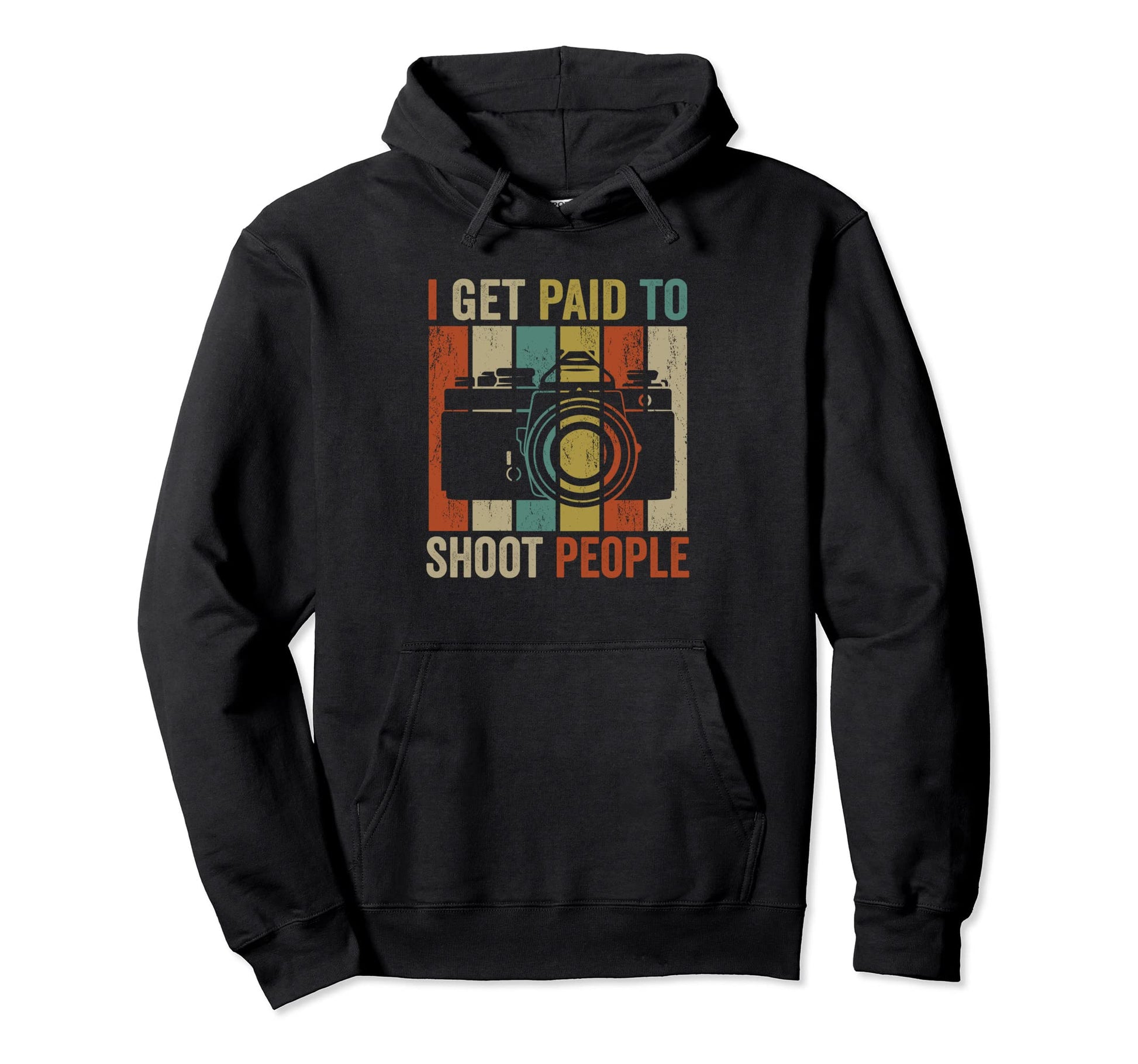 I Get Paid To Shoot People Photography Hoodie - Minimalist Print Men Women - T-Shirt, Sweatshirt, Hoodie