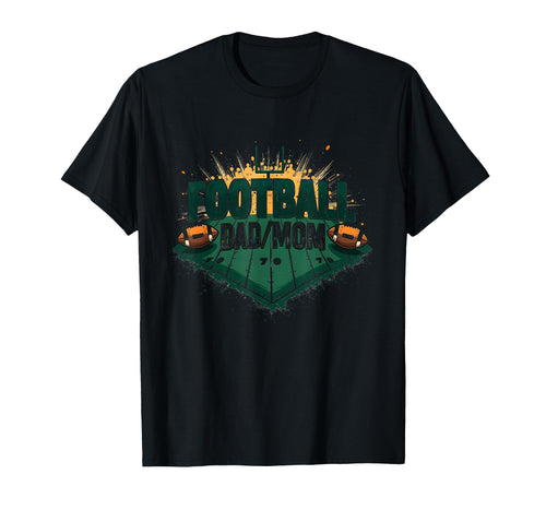Football Dad Mom Proud Parent Game Day T-Shirt - Graphic Print for Adults - T-Shirt, Sweatshirt, Hoodie