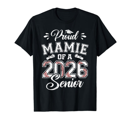 Proud Mamie 2026 Senior Baseball T-Shirt - Casual Everyday Wear Unisex - T-Shirt, Sweatshirt, Hoodie