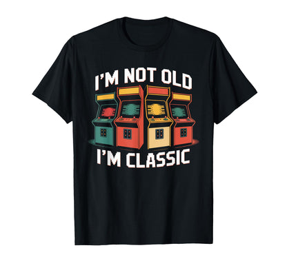 Im Not Old Im Dad Funny Arcade Game T-Shirt - Graphic Print for Adults - T-Shirt, Sweatshirt, Hoodie