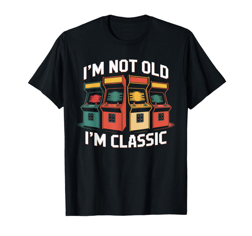 Im Not Old Im Dad Funny Arcade Game T-Shirt - Graphic Print for Adults - T-Shirt, Sweatshirt, Hoodie