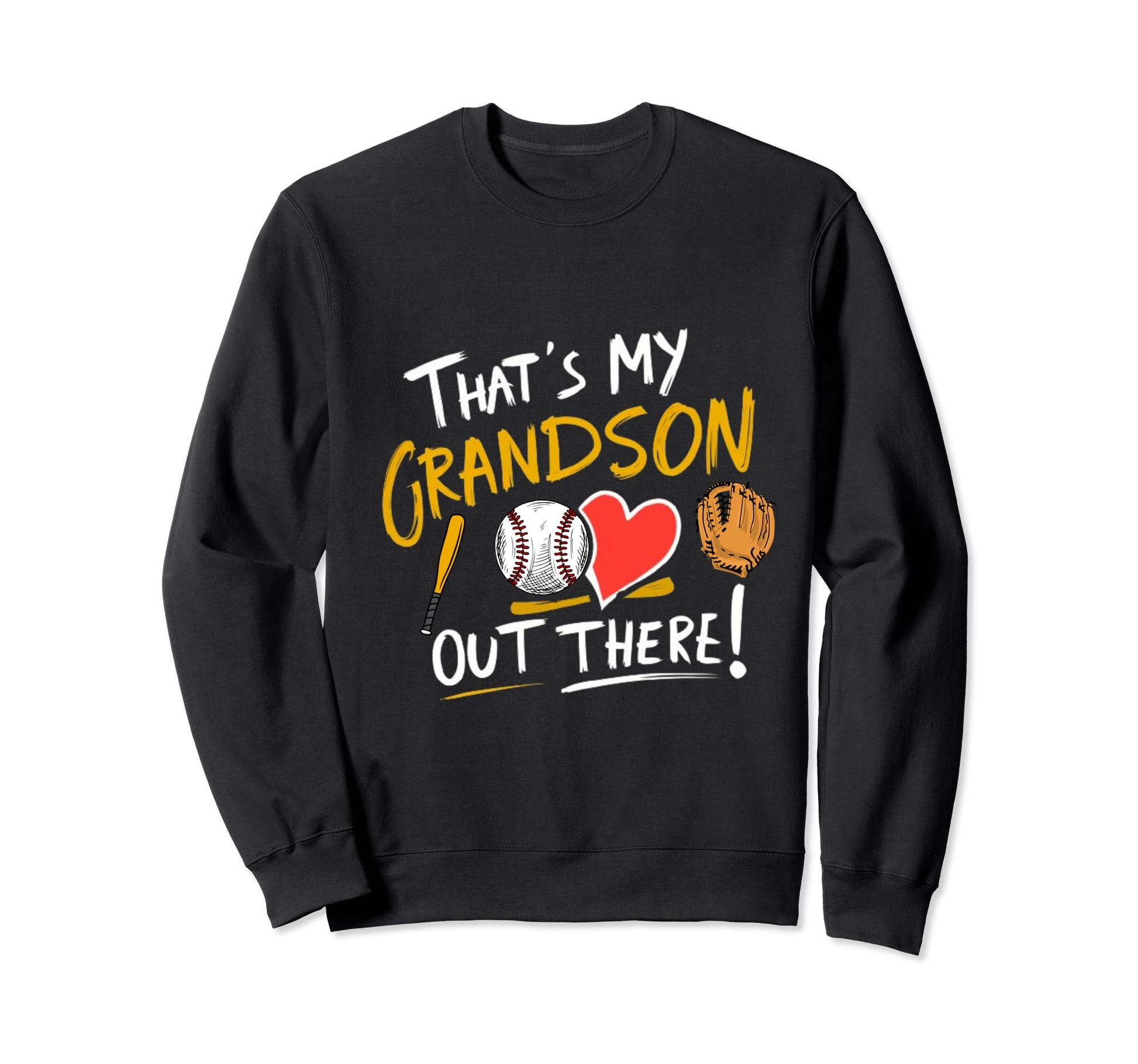 Thats My Grandson Out There Funny Sweatshirt - Trendy Graphic Unisex - T-Shirt, Sweatshirt, Hoodie