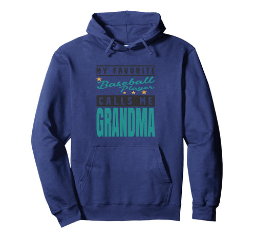 My Favorite Baseball Player Calls Me Hoodie - Custom Art Print for Adults - T-Shirt, Sweatshirt, Hoodie