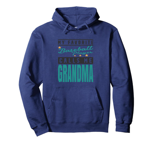 My Favorite Baseball Player Calls Me Hoodie - Custom Art Print for Adults - T-Shirt, Sweatshirt, Hoodie