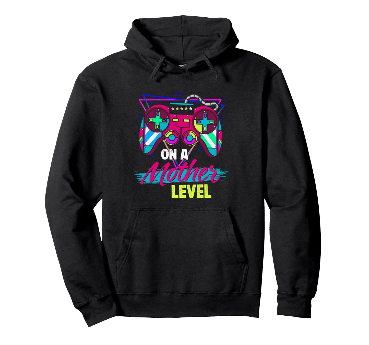 Mother Level Gamer Mothers Day Video Game Hoodie - Streetwear Style Unisex - T-Shirt, Sweatshirt, Hoodie
