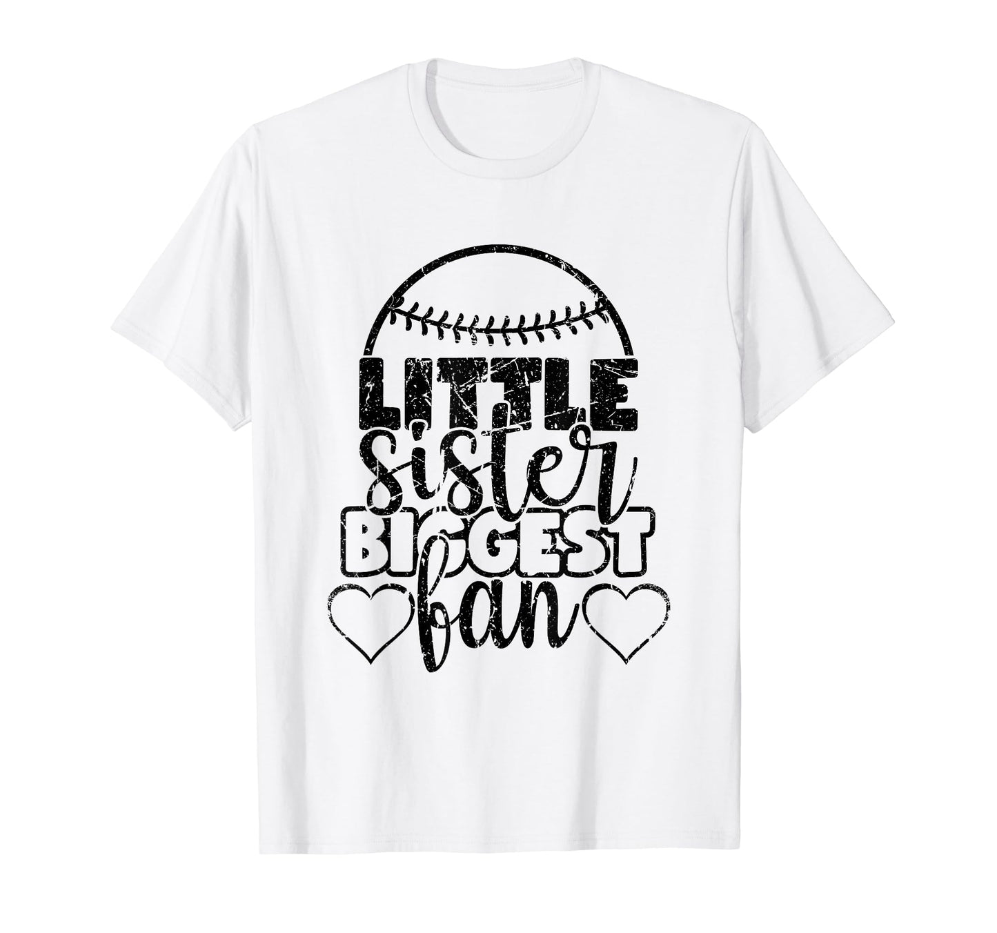 Little Sister Biggest Fan Funny Baseball T-Shirt - Streetwear Style Unisex - T-Shirt, Sweatshirt, Hoodie