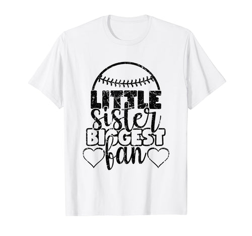 Little Sister Biggest Fan Funny Baseball T-Shirt - Streetwear Style Unisex - T-Shirt, Sweatshirt, Hoodie