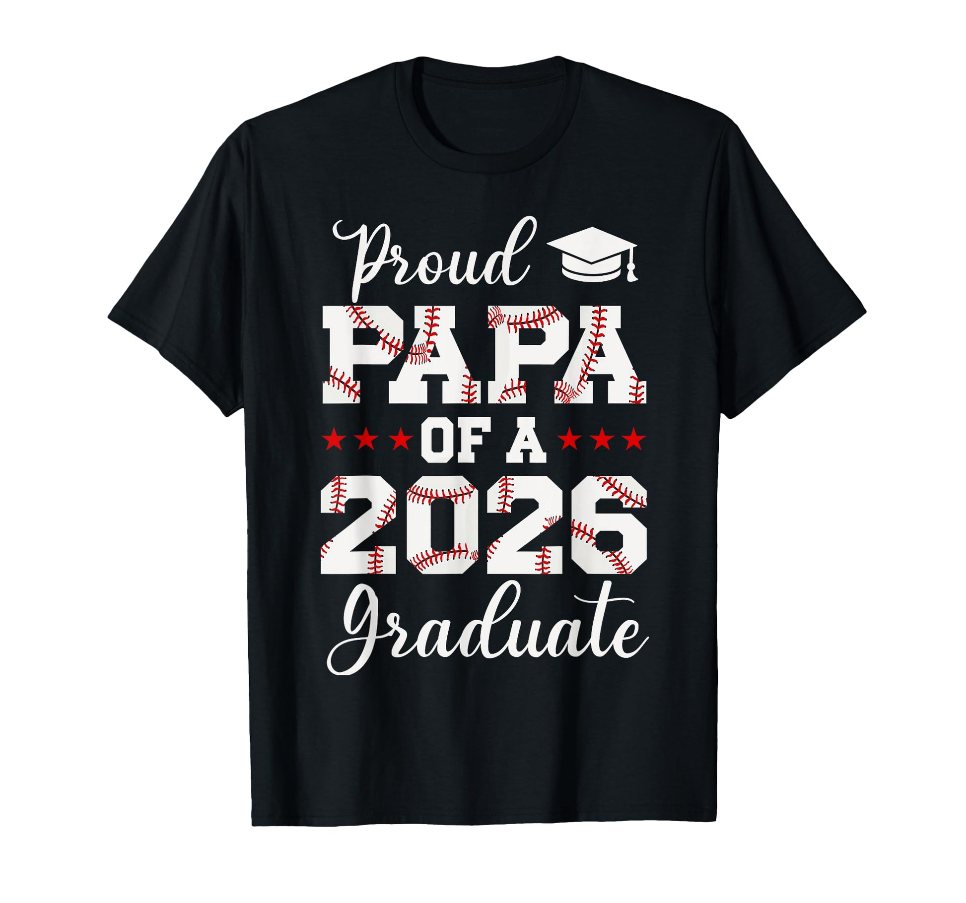 Proud Papa 2026 Senior Baseball T-Shirt - Casual Everyday Wear Unisex - T-Shirt, Sweatshirt, Hoodie