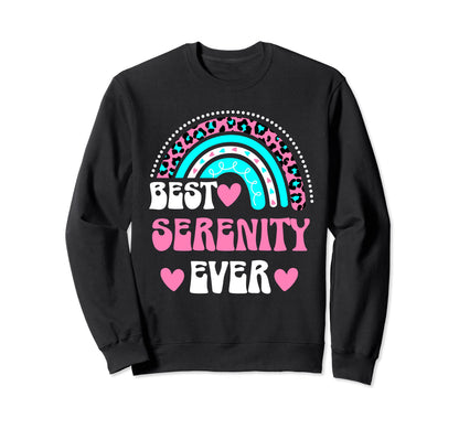 Best Serenity Ever Personal Sweatshirt - Casual Everyday Wear for Adults - T-Shirt, Sweatshirt, Hoodie