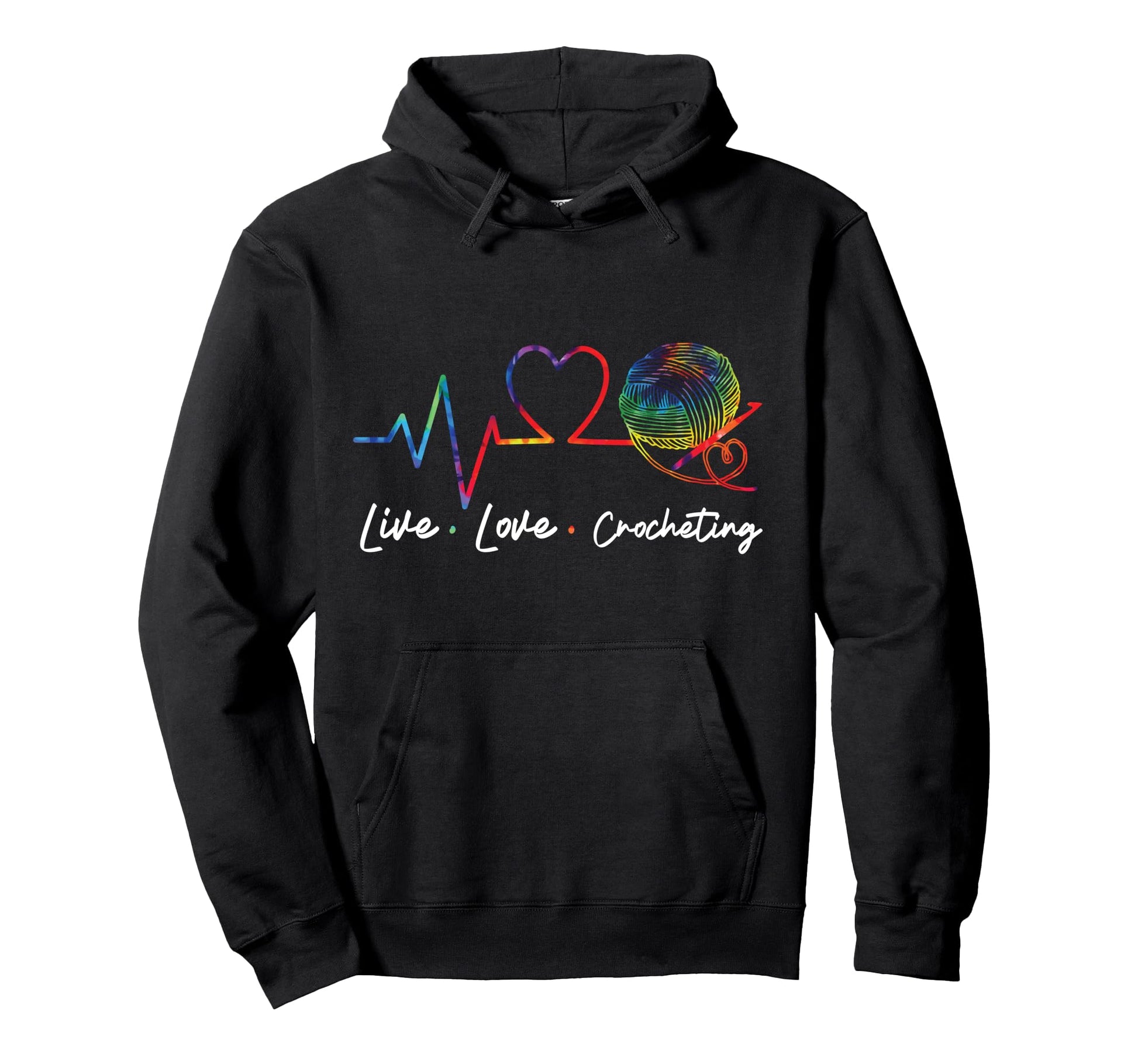 Crocheting Tie Dye Rainbow Live Love Hoodie - Custom Art Print Unisex - T-Shirt, Sweatshirt, Hoodie