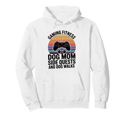 Gaming Fitness Dog Mom Side Quests Hoodie - Fun Novelty Design for Adults - T-Shirt, Sweatshirt, Hoodie
