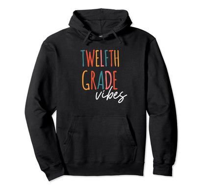 12Th Grade Vibes Boho First Day School Hoodie - Graphic Print for Adults - T-Shirt, Sweatshirt, Hoodie