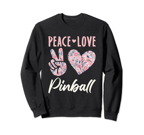 Peace Love Pinball Player Gifts And Hoodie - Graphic Print for Adults - T-Shirt, Sweatshirt, Hoodie