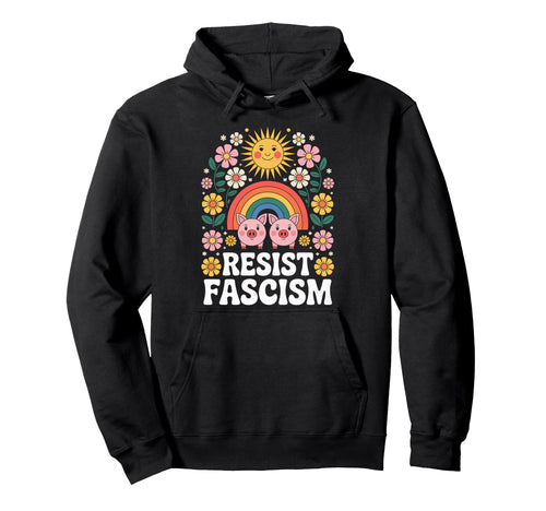 Pigs Resist Fascism Groovy Rainbow Hoodie - Fun Novelty Design Men Women - T-Shirt, Sweatshirt, Hoodie