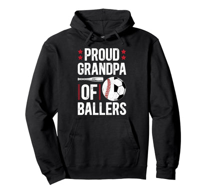 Proud Grandpa Ballers Baseball Soccer Hoodie - Custom Art Print Men Women - T-Shirt, Sweatshirt, Hoodie