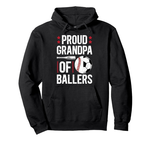 Proud Grandpa Ballers Baseball Soccer Hoodie - Custom Art Print Men Women - T-Shirt, Sweatshirt, Hoodie