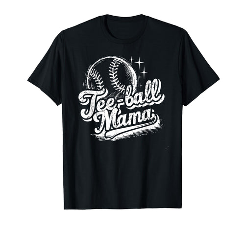 Ball Mom Funny Tball Mama Mothers Day T-Shirt - Fun Novelty Design Unisex - T-Shirt, Sweatshirt, Hoodie