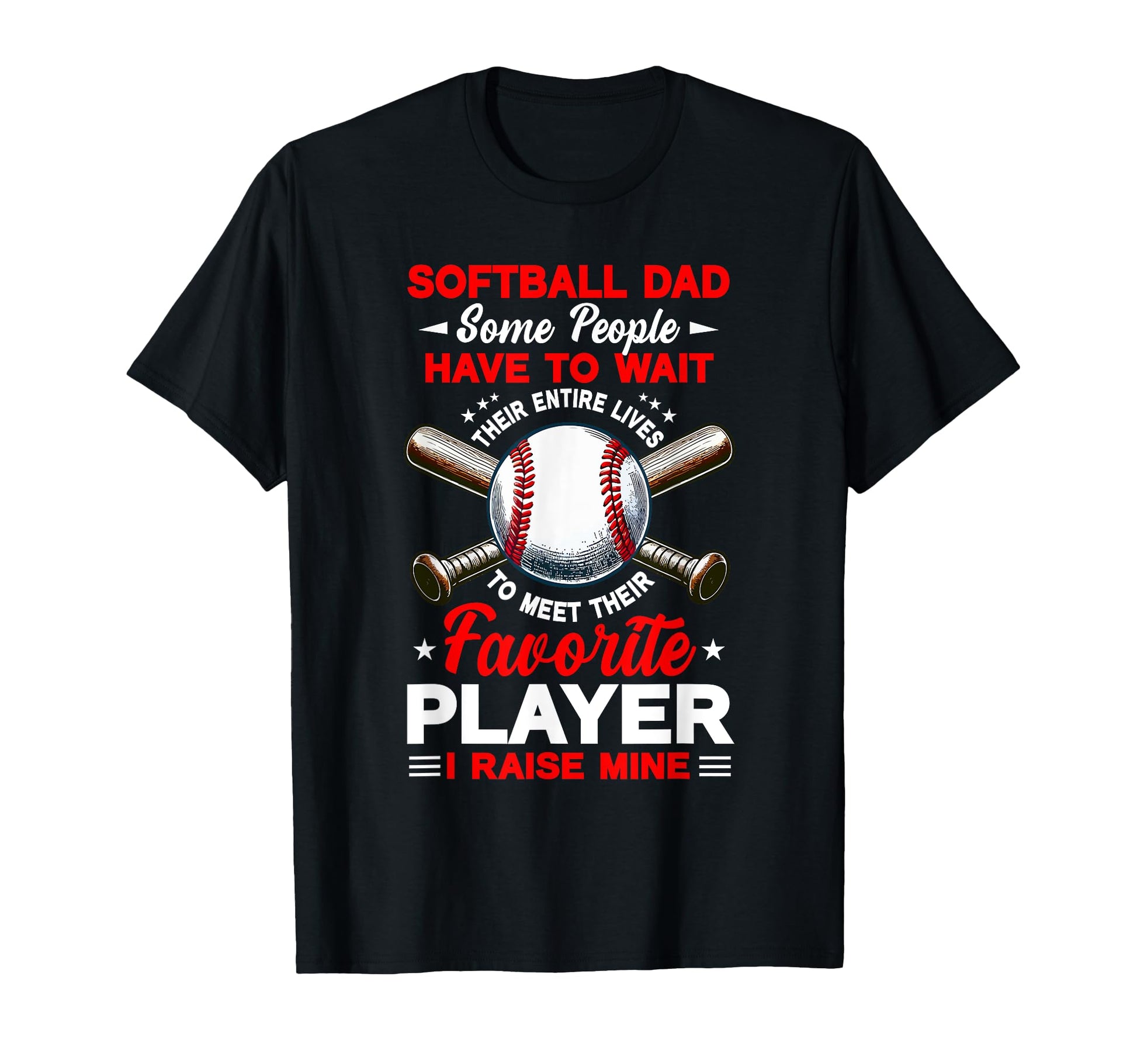 Baseball Lover Dad Proud Raised Favorite T-Shirt - Unique Graphic Unisex - T-Shirt, Sweatshirt, Hoodie