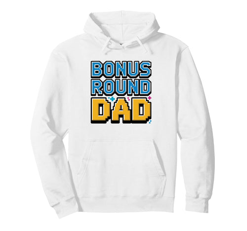 Bonus Round Dad Fathers Day Gamer Hoodie - Minimalist Print Men Women - T-Shirt, Sweatshirt, Hoodie