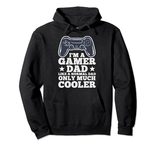 Funny Gamer Dad Husband Gaming Hoodie - Fun Novelty Design Men Women - T-Shirt, Sweatshirt, Hoodie