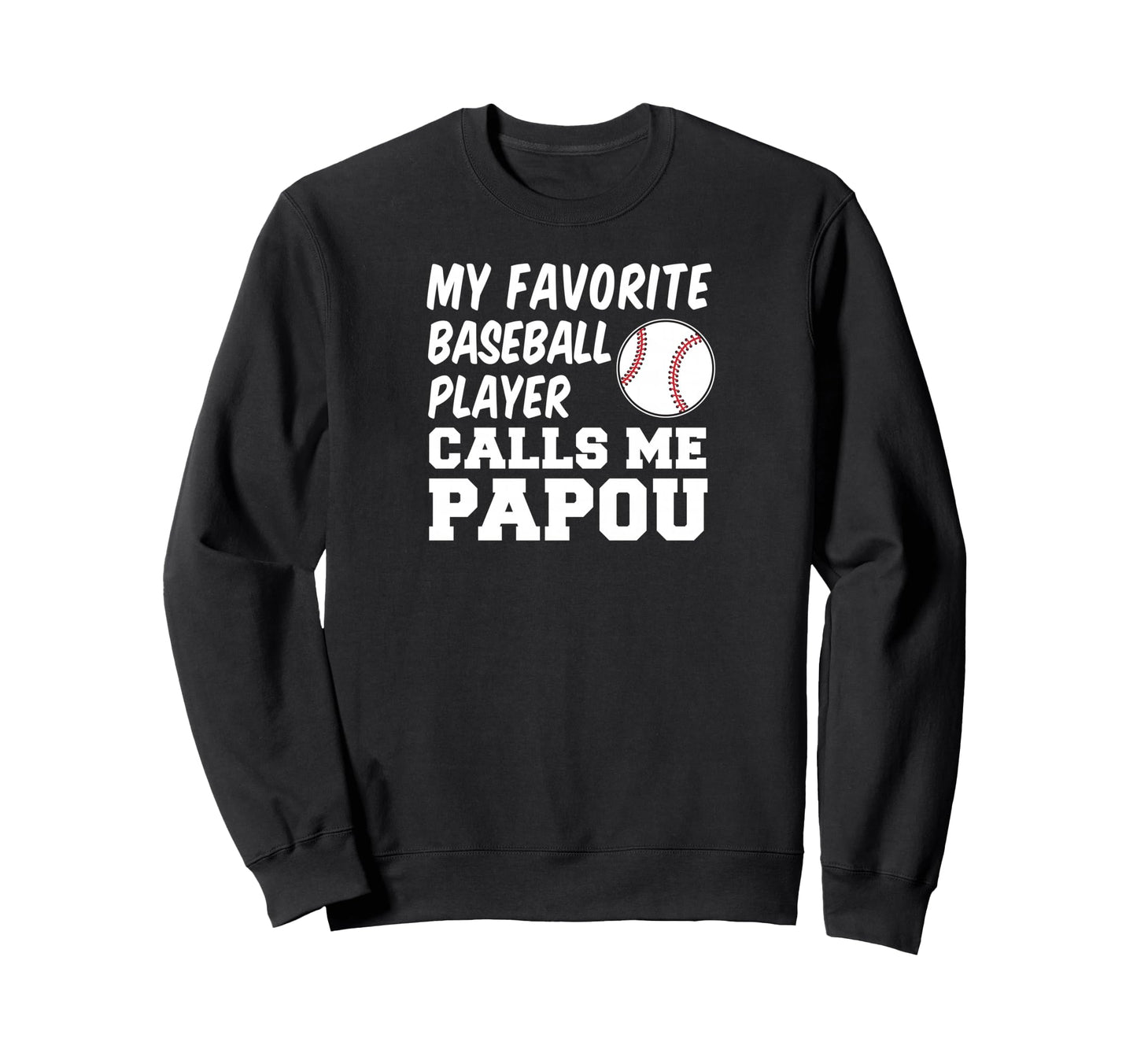 My Favorite Baseball Player Calls Me Sweatshirt - Custom Art Print Unisex - T-Shirt, Sweatshirt, Hoodie