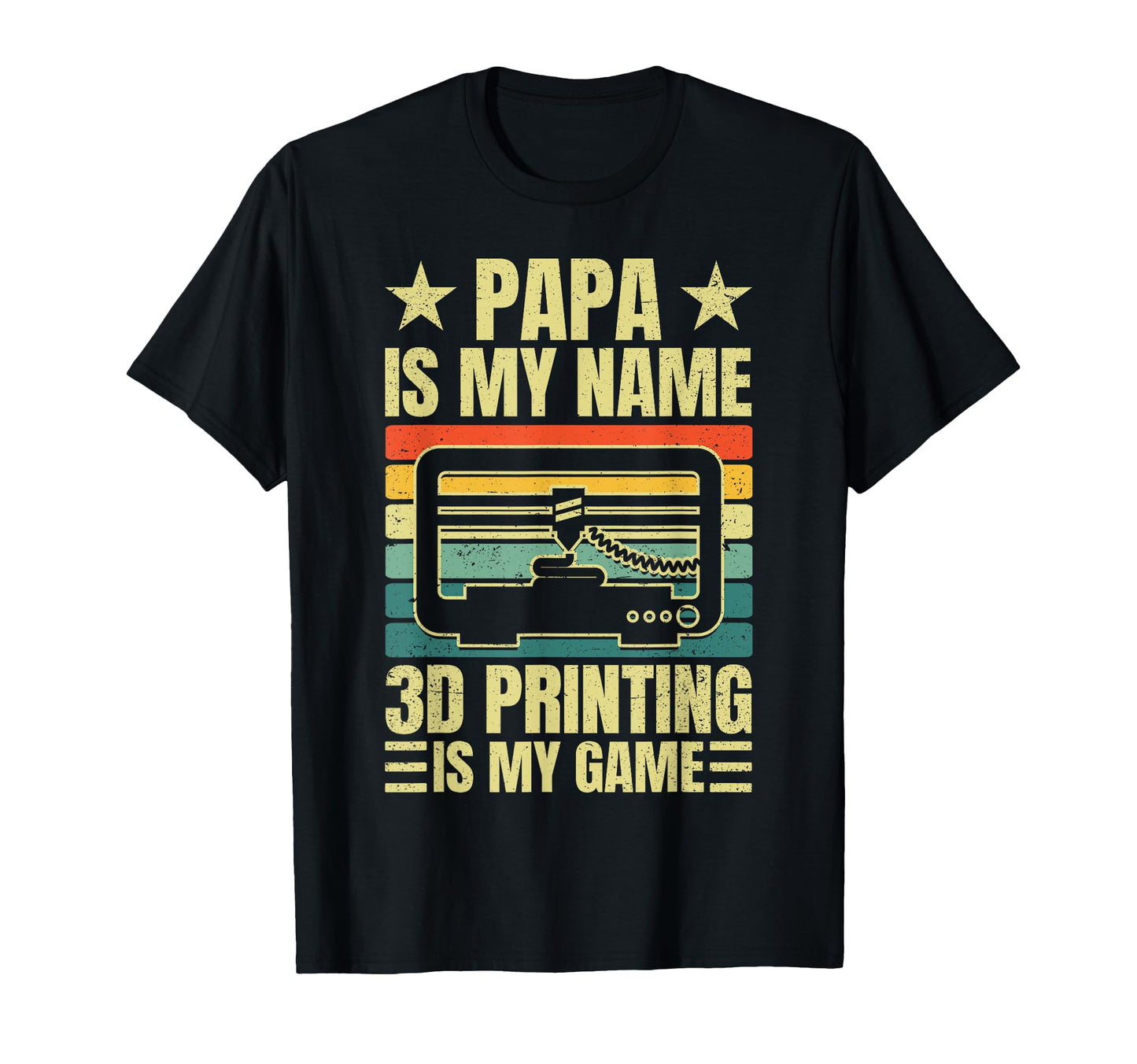 Papa Is My Name 3D Printing Is My T-Shirt - Minimalist Print for Adults - T-Shirt, Sweatshirt, Hoodie