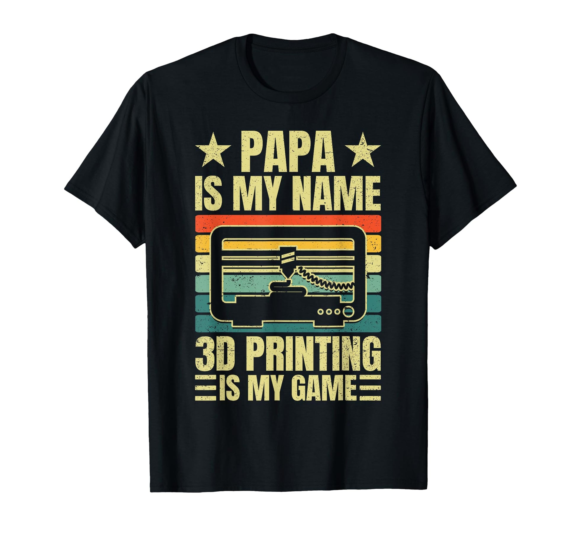 Papa Is My Name 3D Printing Is My T-Shirt - Minimalist Print for Adults - T-Shirt, Sweatshirt, Hoodie