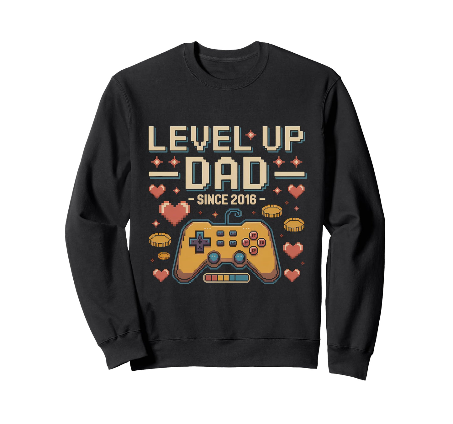 Level Up Dad Since 2016 Gamer Sweatshirt - Fun Novelty Design Unisex - T-Shirt, Sweatshirt, Hoodie