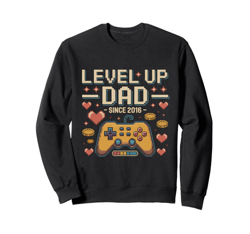 Level Up Dad Since 2016 Gamer Sweatshirt - Fun Novelty Design Unisex - T-Shirt, Sweatshirt, Hoodie