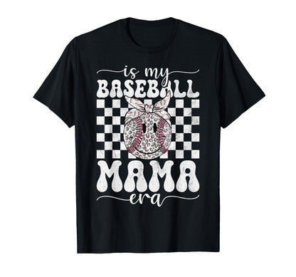 My Baseball Mom Mama Era Mothers Day T-Shirt - Streetwear Style Men Women - T-Shirt, Sweatshirt, Hoodie