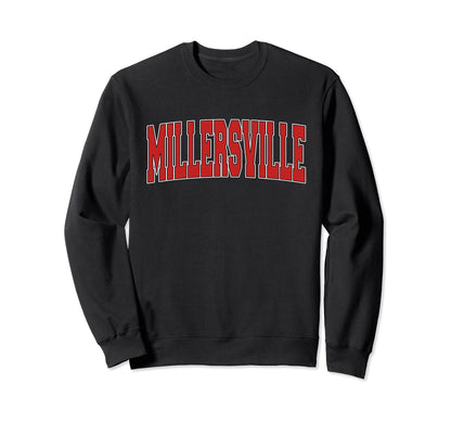 Millersville Pa Pennsylvania Varsity Sweatshirt - Trendy Graphic Men Women - T-Shirt, Sweatshirt, Hoodie