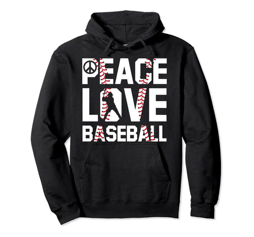 Peace Love Baseball Soft Ball Fans Hoodie - Novelty Apparel for Adults - T-Shirt, Sweatshirt, Hoodie