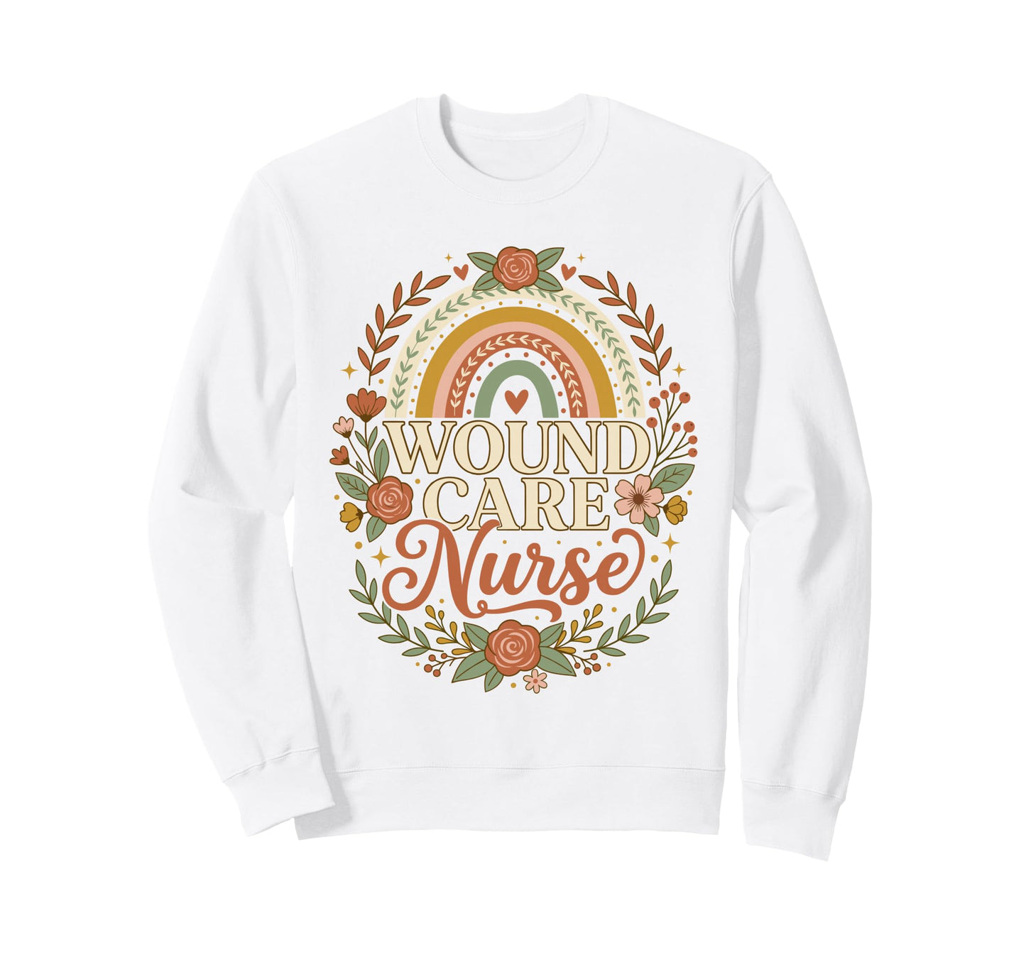 Wound Care Nurse Boho Rainbow Sweatshirt - Unique Graphic for Adults - T-Shirt, Sweatshirt, Hoodie