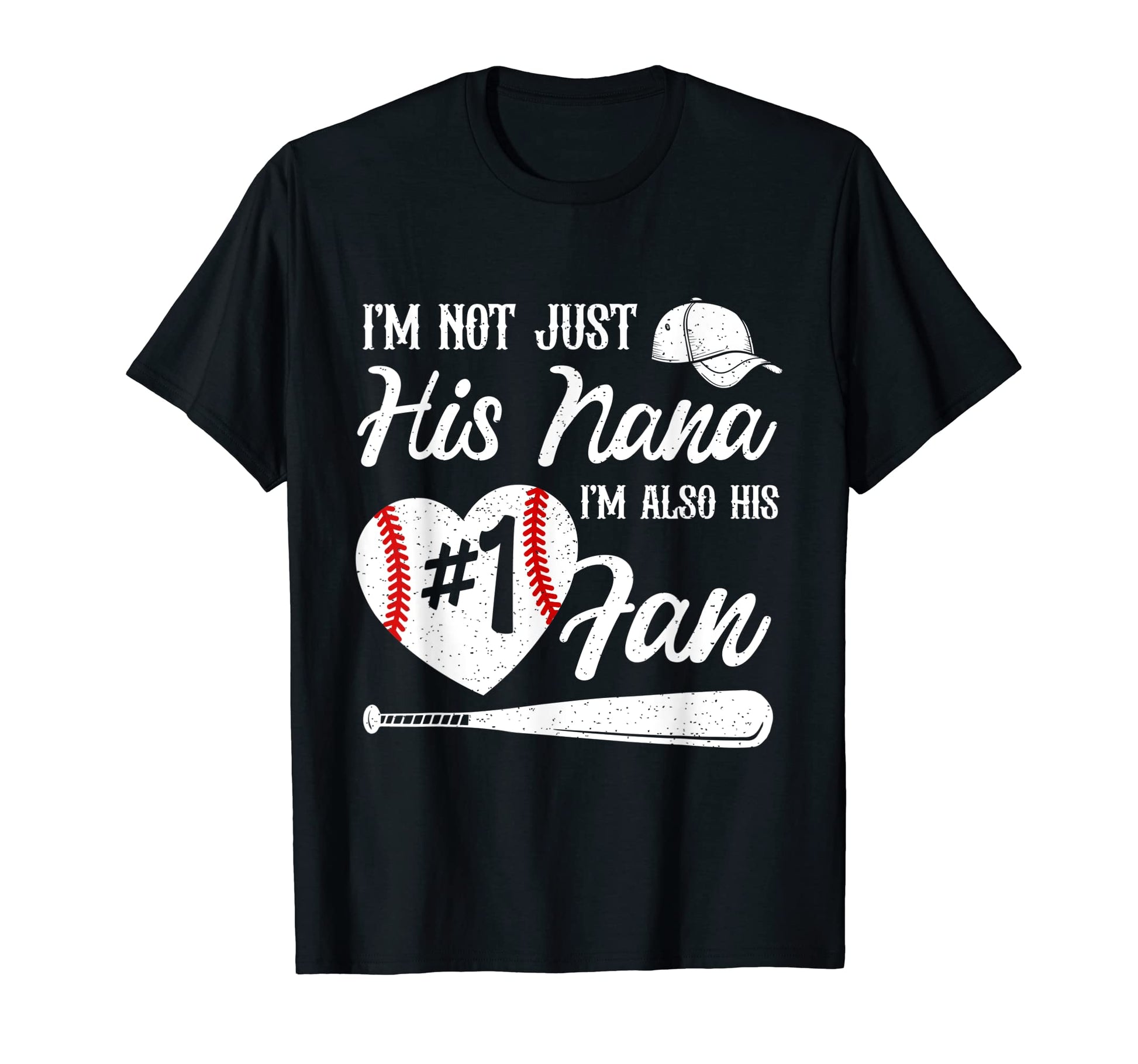 Im Not Just His Nana Im His Number One Fan T-Shirt - Unique Graphic Unisex - T-Shirt, Sweatshirt, Hoodie