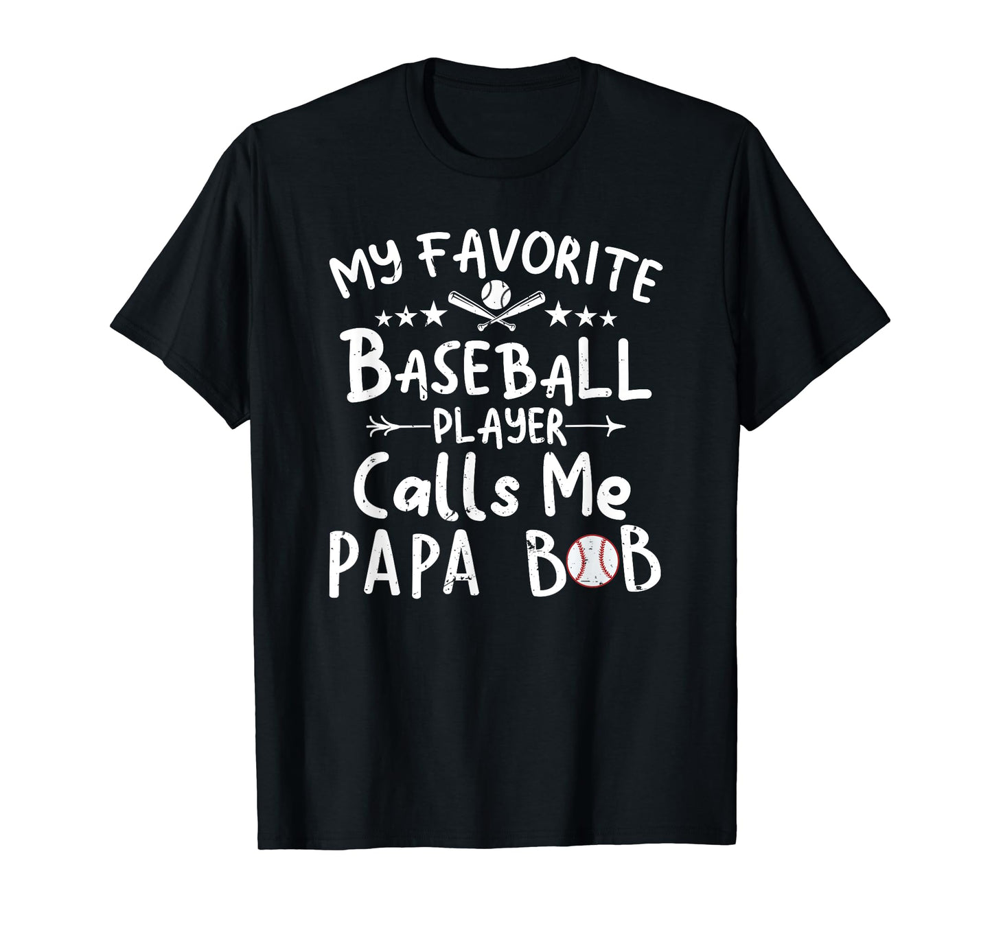 My Favorite Baseball Player Calls Me Papa T-Shirt - Unique Graphic Unisex - T-Shirt, Sweatshirt, Hoodie