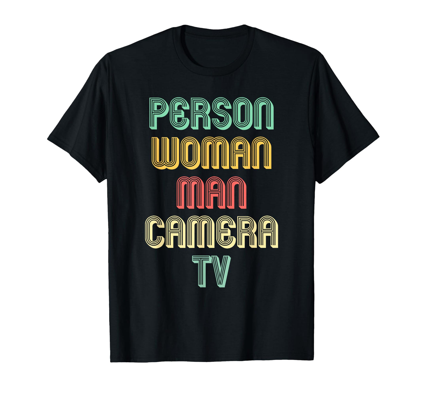 Person Camera Tv Go Vote T-Shirt - Fun Novelty Design Men Women - T-Shirt, Sweatshirt, Hoodie