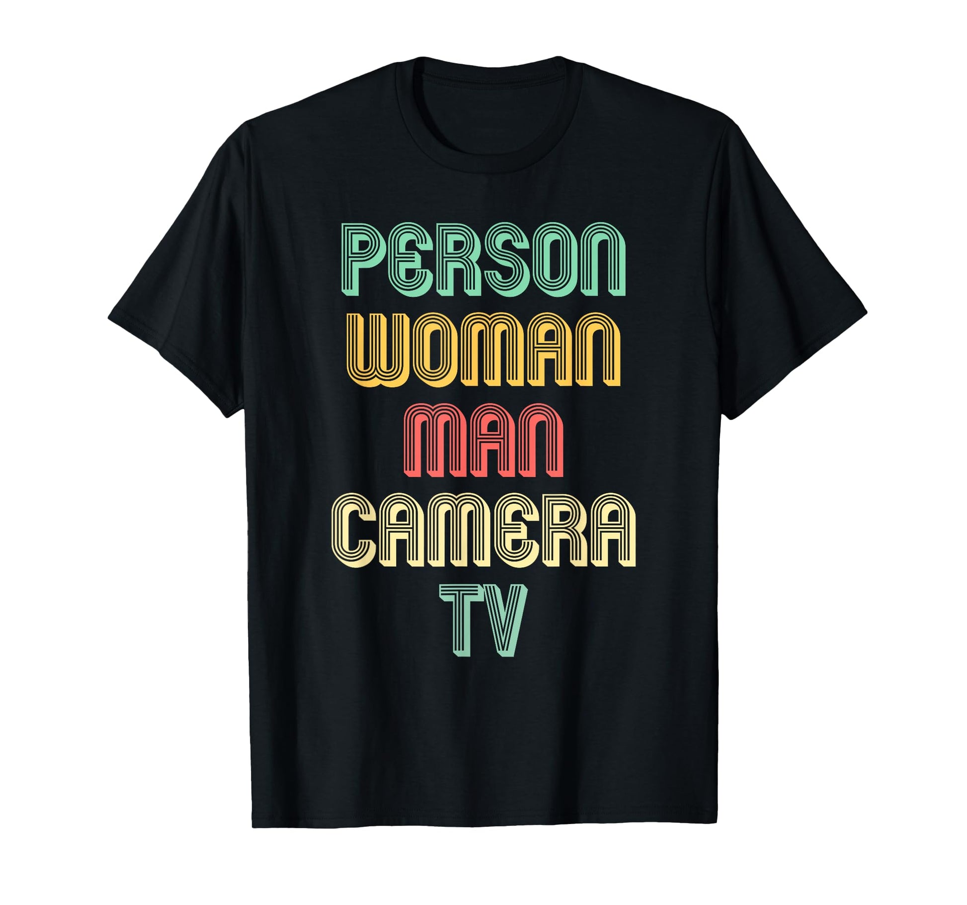 Person Camera Tv Go Vote T-Shirt - Fun Novelty Design Men Women - T-Shirt, Sweatshirt, Hoodie