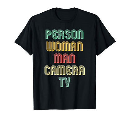 Person Camera Tv Go Vote T-Shirt - Fun Novelty Design Men Women - T-Shirt, Sweatshirt, Hoodie