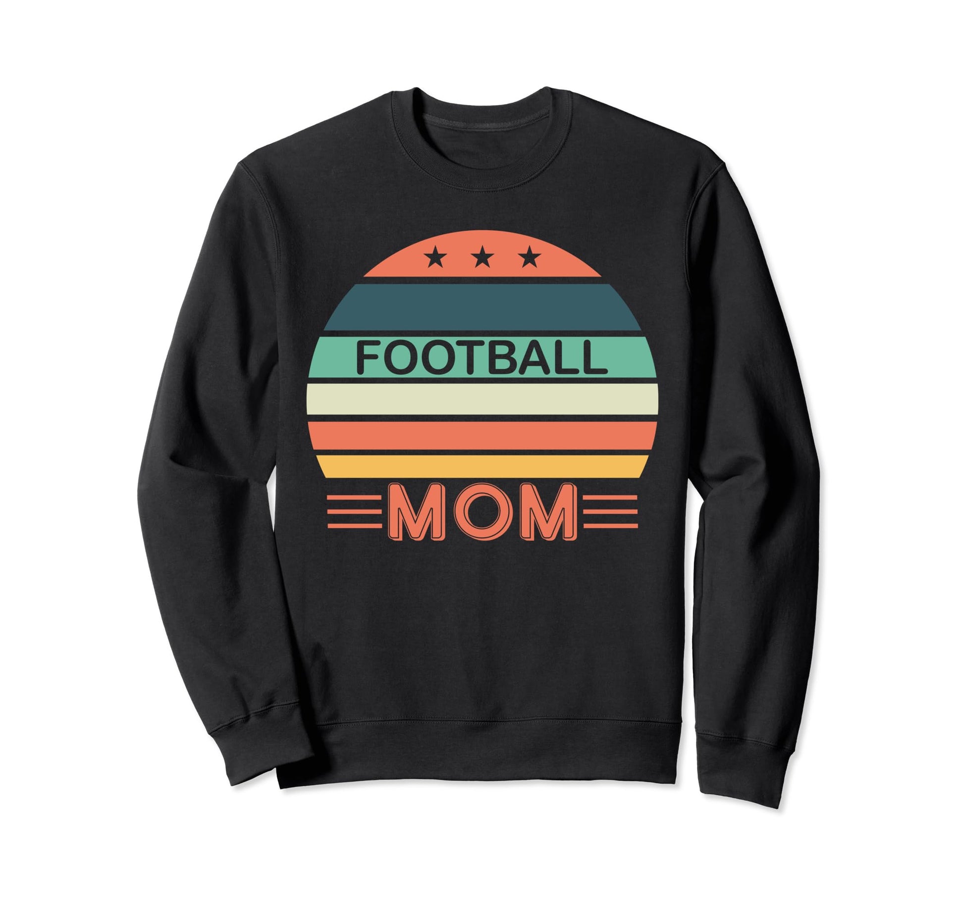 Football Mom Mothers Day Sports Game Sweatshirt - Streetwear Style Unisex - T-Shirt, Sweatshirt, Hoodie